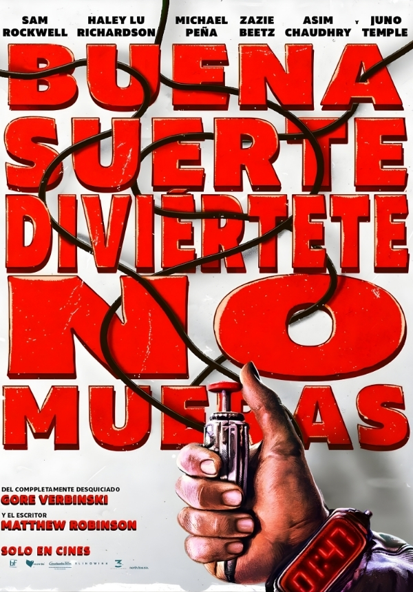 BUENA SUERTE, DIVIERTETE, NO MUERAS